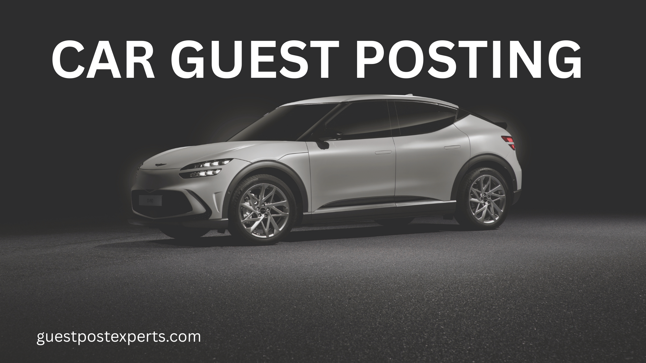 How Car Guest Posts Drive SEO Traffic & Authority: A Complete Guide for Automotive Brands