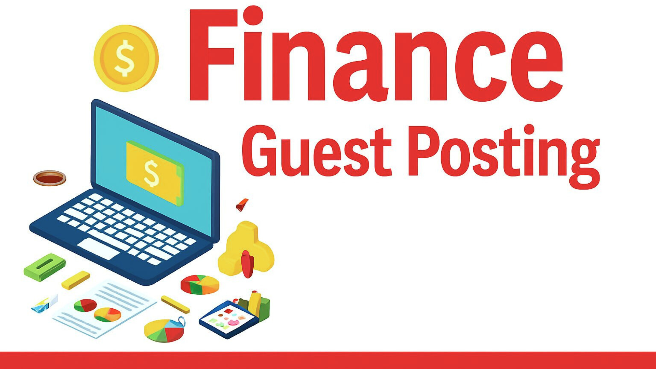 Finance Guest Posting in 2025: A Proven Strategy to Build Topical Authority & Earn High-Value Backlinks