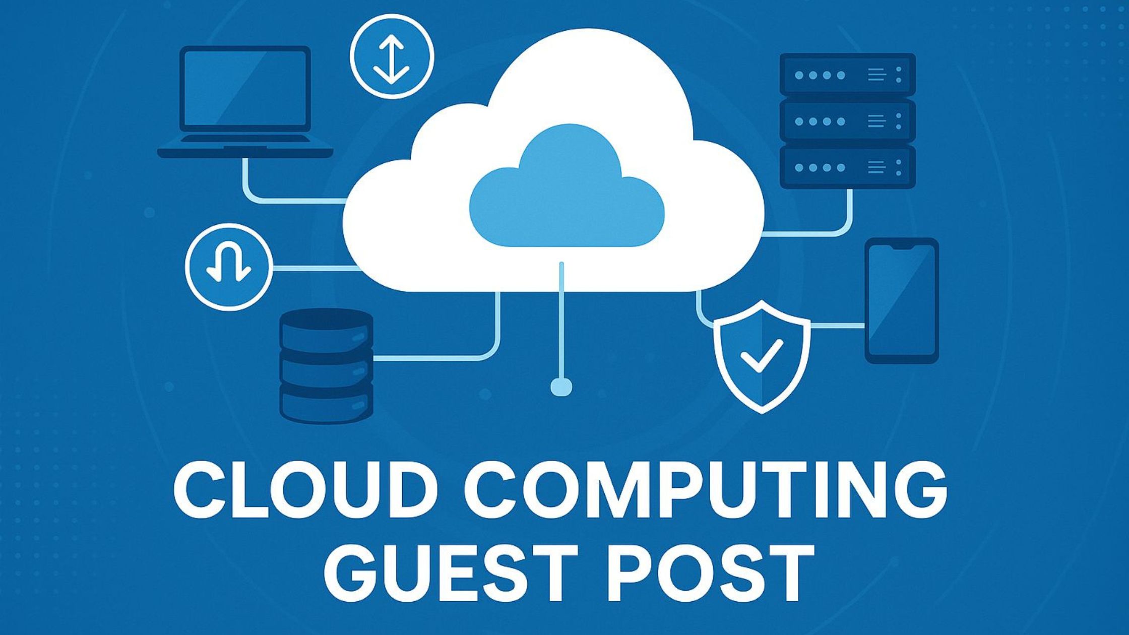“How to Land High-Impact Guest Posts in Cloud Computing”